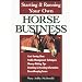 Starting and Running Your Own Horse Business