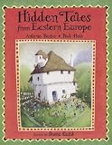 Hidden Tales from Eastern Europe