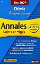 Chimie S obligatoire et spécialité : Annales corrigés, bac 2007