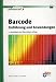 Barcode. Einf&uuml;hrung und Anwendungen