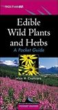 Cover of Edible Wild Plants and Herbs by Alan M. Cvancara 0071368272