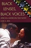 Black Lenses, Black Voices: African American Film Now (Genre and Beyond)