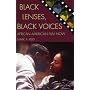 Black Lenses, Black Voices: African American Film Now (Genre and Beyond)