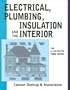 Electrical, Plumbing, Insulation, and the Interior