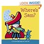 Where's Sam?: A Lift-The-Flap Book