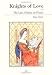Knights of Love: After the Lais of Marie de France