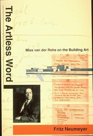 The Artless Word: Mies van der Rohe on the Building Art Book Image