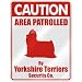 yorkshire_terrier5yorkshire terrier - CAUTION AREA PATROLLED BY YORKSHIRE TERRIERS SECURITY CO