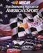 NASCAR: The Definitive History of America's Sport