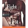 Fight Fat: A Total Lifestyle Program for Men to Stay Slim and Healthy (Men's Health Life Improvement Guides)