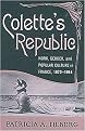 Colette's Republic (Work, Gender, and Popular Culture in France, 1870-1914) (Hardcover)