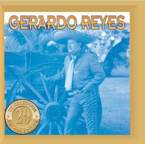 Gerardo Reyes - 20 De Coleccion - Zortam Music