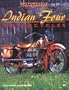Indian Four: Motorcycles (Motorcycle Color History)
