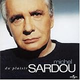Revue Michel Sardou  / Du plaisir