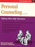 Personal Counseling: Helping Others Help Themselves (A Fifty Minute Series Book)