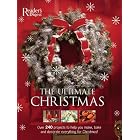 The Ultimate Christmas Book: Over 240 Holiday Craft, Food, and Decorating Ideas by Editors of Reader's Digest