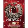 The Ultimate Christmas Book: Over 240 Holiday Craft, Food, and Decorating Ideas