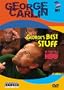 George Carlin - George's Best Stuff