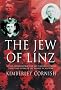 The Jew of Linz: Wittgenstein, Hitler and Their Secret Battle for the Mind