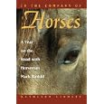 In the Company of Horses: A Year on the Road With Horseman Mark Rashid