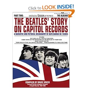 The Beatles Story on Capitol Records, Part Two: The Albums by Bruce Spizer