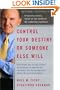 Control Your Destiny or Someone Else Will: Revised Edition