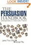 The Persuasion Handbook: Developments in Theory and Practice