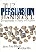 The Persuasion Handbook: Developments in Theory and Practice by  ISBN 0761920064