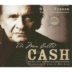 The Man Called Cash: The Life, Love, and Faith of an American Legend