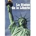 La Statue de la Libert� : Le d�fi de Bartholdi