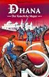 Dhana. In neuer Rechtschreibung: Dhana: Der Kaiserliche Magier. Dhana 03.: BD 3