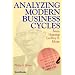 Analyzing Modern Business Cycles: Essays Honoring Geoffrey H. Moore