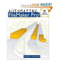 Automating FileMaker Pro : Scripting and Calculations