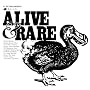 Alive & Rare