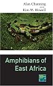 Amphibians of East Africa (Comstock Books in Herpetology)