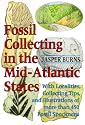 Fossil Collecting in the Mid-Atlantic States: With Localities, Collecting Tips, and Illustrations of More than 450 Fossil Specimens
