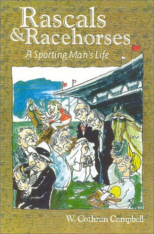 Rascals and Racehorses  A Sporting Man's Life
