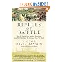 Ripples of Battle: How Wars of the Past Still Determine How We Fight, How We Live, and How We Think