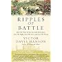 Ripples of Battle: How Wars of the Past Still Determine How We Fight, How We Live, and How We Think