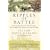 Ripples of Battle: How Wars of the Past Still Determine How We Fight, How We Live, and How We Think
