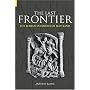 The Last Frontier: The Roman Invasions of Scotland (Revealing History)