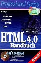 HTML 4.0 Handbuch. HTML, JavaScript, DHTML, Perl
