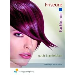 Fachkunde f�r Friseure. Grundlagen und Technologie der Haar- und Hautpflege