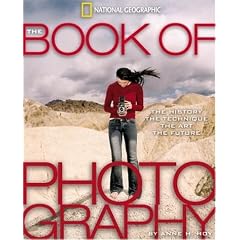 The Book of Photography: The History, the Technique, the Art, the Future