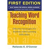 teaching word recognition first edition effective strategies for students with learning difficulties what works