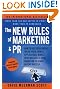 The New Rules of Marketing & PR: How to Use Social Media, Online Video, Mobile Applications, Blogs, News Releases, and Viral Marketing to Reach Buyers Directly