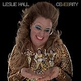 Cewebrity ~ Leslie Hall