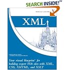 Click here to buy XML: Your visual blueprint for building expert websites with... by  Rob Huddleston.