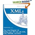 XML: Your visual blueprint for building expert websites with... by Rob Huddleston