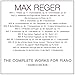 Reger: Complete Works For Piano